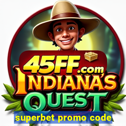 superbet promo code